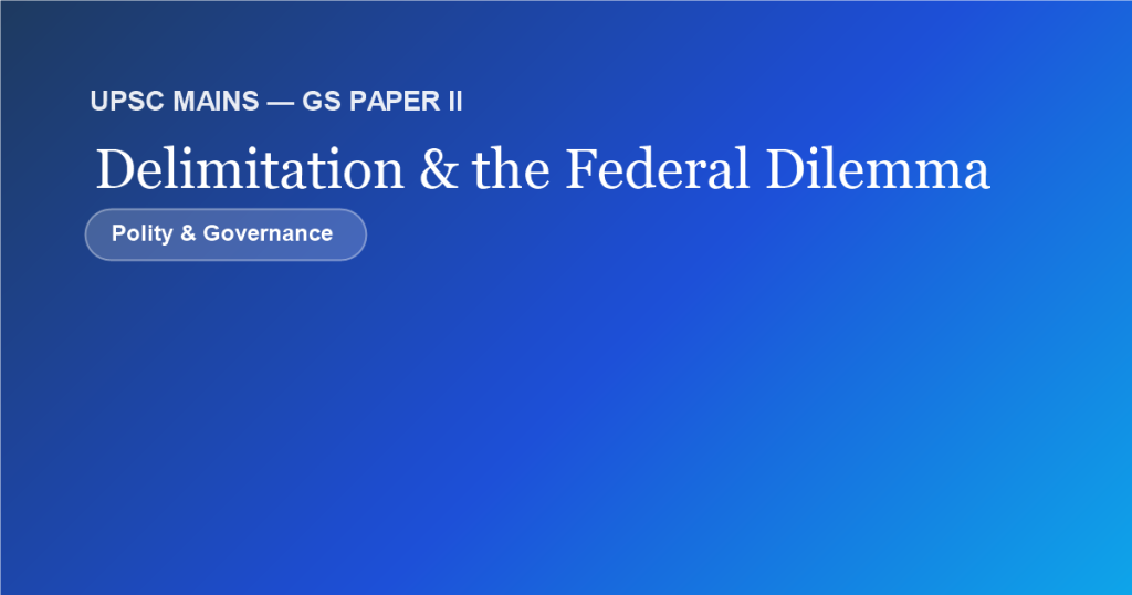 Delimitation and the Federal Dilemma