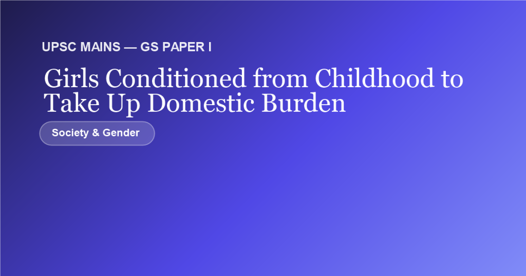 Girls Conditioned from Childhood to Take Up Domestic Burden