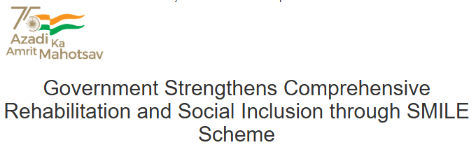 Government strengthens comprehensive rehabilitation and social inclusion through SMILE scheme