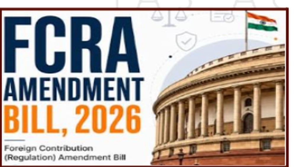 Graphic on the Foreign Contribution (Regulation) Amendment Bill, 2026, with the Parliament building