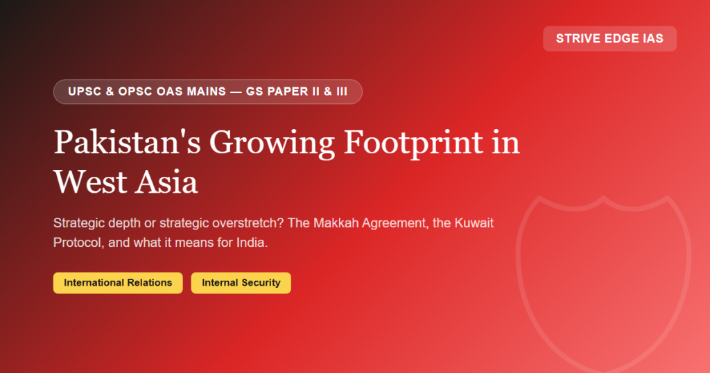 Pakistan's Growing Footprint in West Asia - UPSC Mains Notes