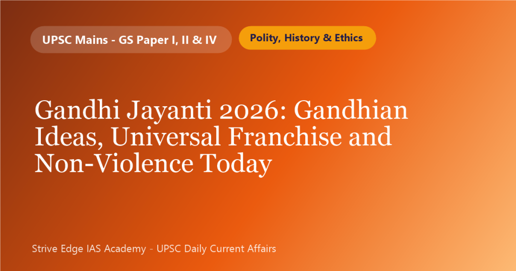 Gandhi Jayanti 2026: Gandhian Ideas, Universal Franchise and Non-Violence Today