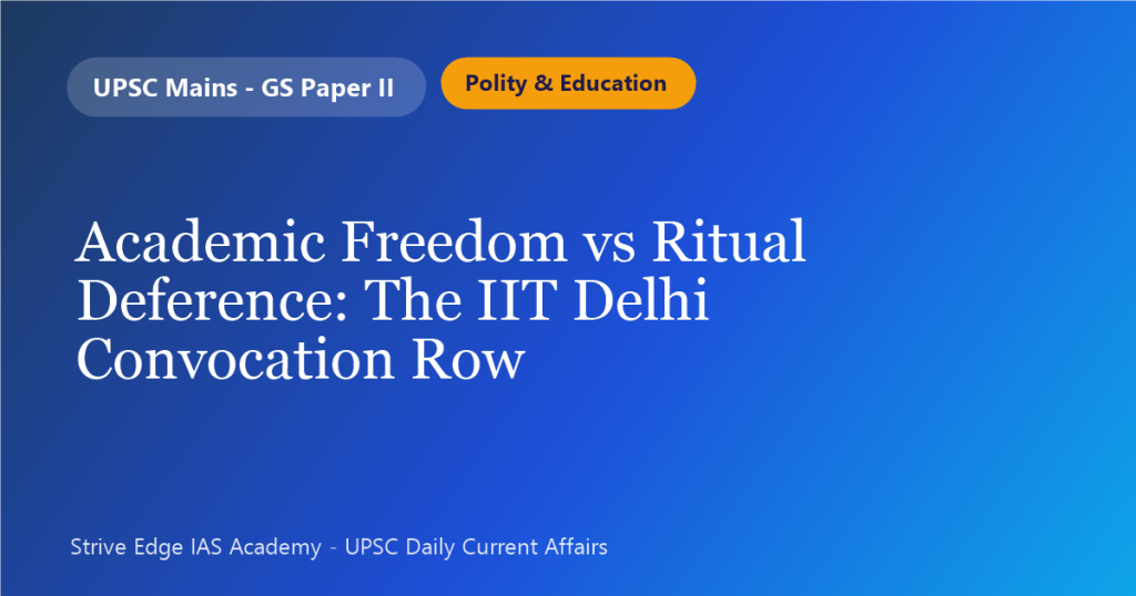 Academic Freedom vs Ritual Deference: The IIT Delhi Convocation Row