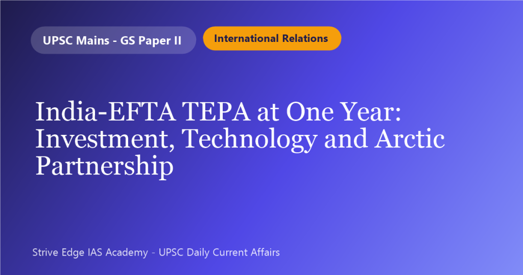 India–EFTA TEPA at One Year: Investment, Technology and Arctic Partnership