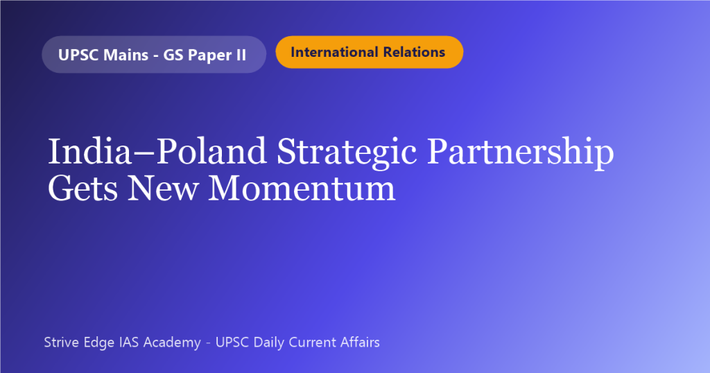 India–Poland Strategic Partnership Gets New Momentum