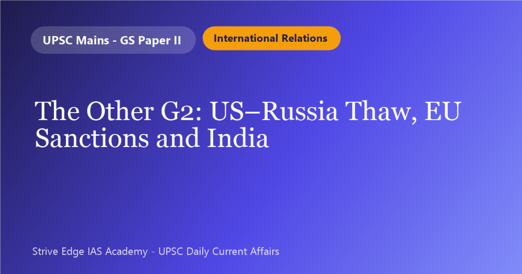 The Other G2: US–Russia Thaw, EU Sanctions and India