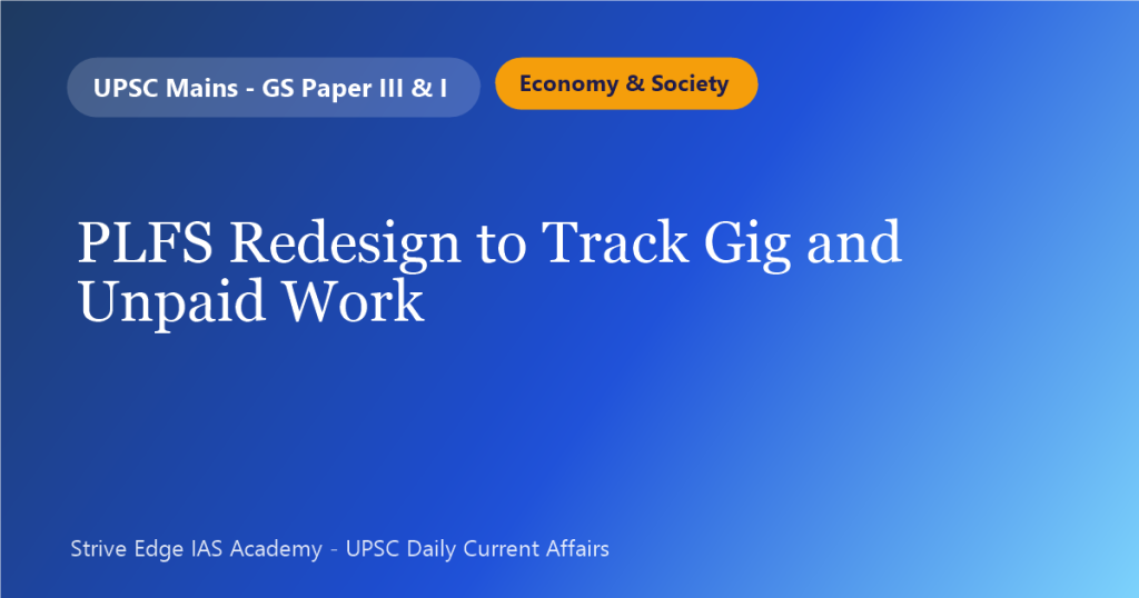 PLFS Redesign to Track Gig and Unpaid Work