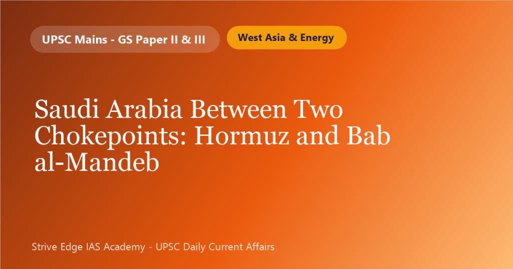 Saudi Arabia Between Two Chokepoints: Hormuz and Bab al-Mandeb